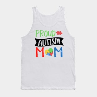 Proud Autism Mom Autism Awareness Gift for Birthday, Mother's Day, Thanksgiving, Christmas Tank Top